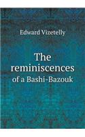 The reminiscences of a Bashi-Bazouk