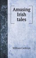 Amusing Irish tales: (Children's Books)