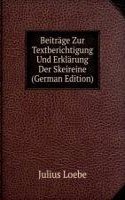 Beitrage Zur Textberichtigung Und Erklarung Der Skeireine (German Edition)