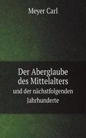 Der Aberglaube des Mittelalters