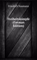 Freiheitskampfe (German Edition)
