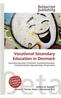 Vocational Secondary Education in Denmark