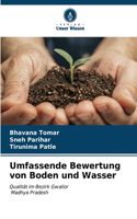 Umfassende Bewertung von Boden und Wasser