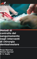 Metodi di controllo del sanguinamento negli interventi di chirurgia dentoalveolare