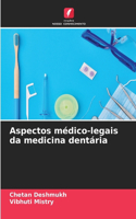 Aspectos médico-legais da medicina dentária