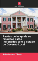 Razões pelas quais os cidadãos estão indignados com o estado do Governo Local