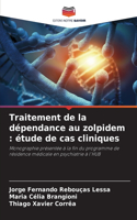 Traitement de la dépendance au zolpidem