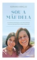 Sou a mãe dela