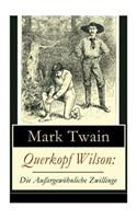 Querkopf Wilson