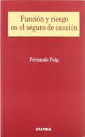 Funcion y riesgo en el seguro de caucion (Coleccion juridica) (Spanish Edition): (Coleccion juridica)
