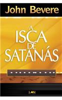 A Isca de Satanas (Devocional)