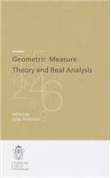 Geometric Measure Theory and Real Analysis