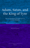 Adam, Satan, and the King of Tyre