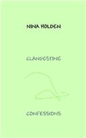 Clandestine Confessions