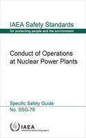 Conduct of Operations at Nuclear Power Plants: (IAEA Safety Standards Series)