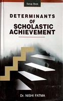 Determinants of Scholastic Achievement