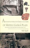 Archaeomaterials in Early-cultures of Middle Ganga Plain