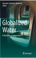 Globalized Water