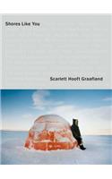 Scarlett Hooft Graafland: Shores Like You