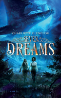Seven Dreams: (1 The Lokant Libraries)