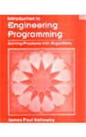 Introduction To Engineering Programming: Solving Problems With Algorithms