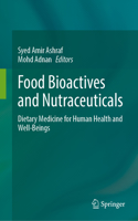 Food Bioactives and Nutraceuticals
