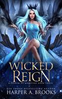 Wicked Reign