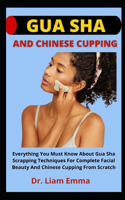 Gua Sha And Chinese Cupping