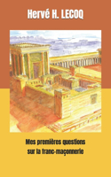 Mes premières questions sur la Franc-Maçonnerie