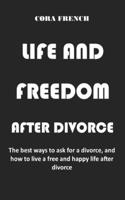 Life and Freedom After Divorce