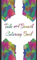 Take A Breath Coloring Book