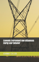 Economic Environment How Influnences Energy user behavior