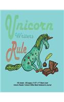 Unicorn Writers Rule - 100 sheets - 200 pages, 8 1/2