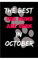 The Best Dog Moms Are Born In February Journal