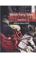 Welsh Fairy Tales: Large Print