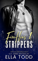 Fireflies & Strippers