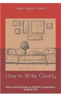 How to Write Clearly