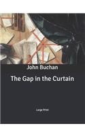 The Gap in the Curtain: Large Print