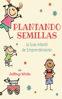Plantando Semillas
