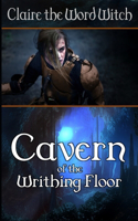 Cavern of the Writhing Floor