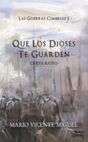 Las Guerras Cimbrias 1: Que Los Dioses Te Guarden - Certa Ratio(1 Las Guerras Cimbrias)