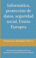 Informática, protección de datos, seguridad social, Unión Europea