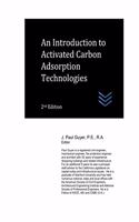 Introduction to Activated Carbon Adsorption Technologies: (Air Pollution Control)