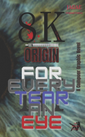 8K Origin