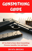 Gunsmithing Guide