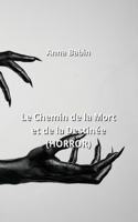 Chemin de la Mort et de la Destinée (HORROR)