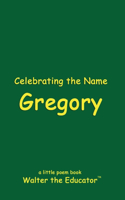 Celebrating the Name Gregory