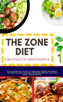 The Zone Diet for Athletic Performance