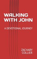 Walking with John