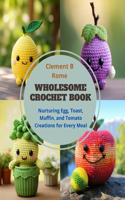 Wholesome Crochet Book